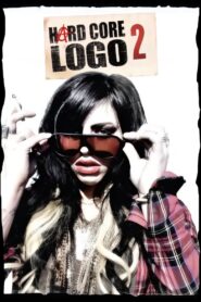 Hard Core Logo II 2010 one on netflix
