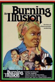 Burning an Illusion 1981 one on netflix