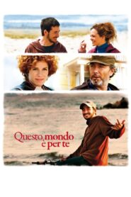 Questo mondo è per te 2011 one on netflix