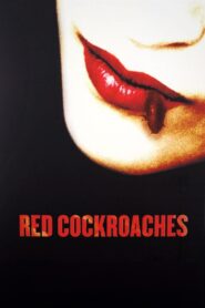 Red Cockroaches 2003 one on netflix