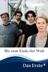 Bis zum Ende der Welt 2014 one on netflix