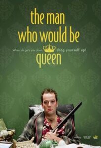 The Man Who Would Be Queen 2007 one on netflix