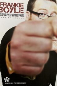 Frankie Boyle – I Would Happily Punch Every One of You in the Face 2010 one on netflix