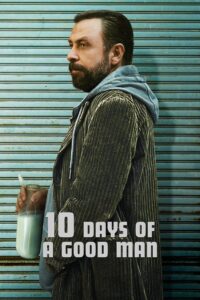 10 Days of a Good Man 2023 one on netflix
