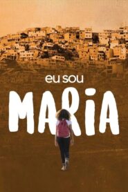 Eu Sou Maria 2023 one on netflix