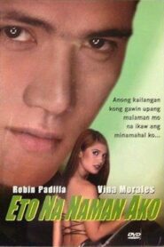 Eto Na Naman Ako 2000 one on netflix