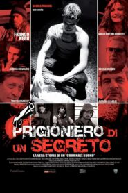 Prigioniero di un segreto 2010 one on netflix