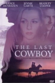 The Last Cowboy 2003 one on netflix