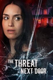 The Threat Next Door 2023 one on netflix