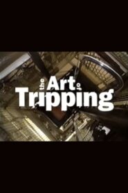 The Art of Tripping 1993 one on netflix
