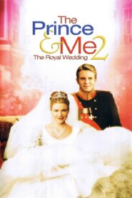The Prince & Me 2: The Royal Wedding 2006 one on netflix