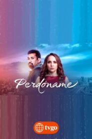 Perdóname 2023 one on netflix