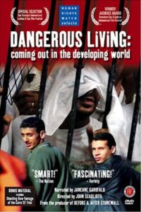 Dangerous Living: Coming Out in the Developing World 2003 one on netflix
