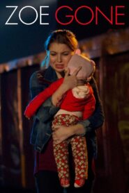 Zoe Gone 2014 one on netflix