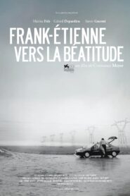 Frank-Etienne Towards Beatitude 2012 one on netflix