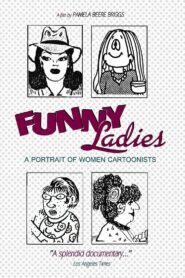 Funny Ladies: A Portrait of Women Cartoonists 1991 one on netflix