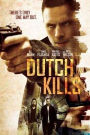 Dutch Kills 2015 one on netflix