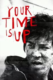 Your Time is UP 2013 one on netflix