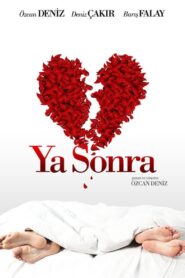 Ya Sonra? 2011 one on netflix