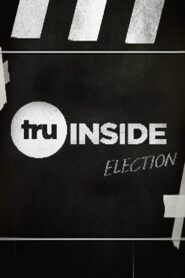 TruInside: Election 2016 one on netflix