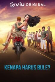 Kenapa Harus Bule? 2018 one on netflix