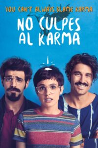 Don’t Blame Karma on What Happens to You for Being an Asshole 2016 one on netflix