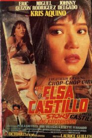 The Elsa Castillo Story… The Truth 1994 one on netflix