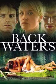 Backwaters 2006 one on netflix
