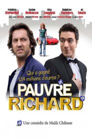 Poor Richard! 2013 one on netflix