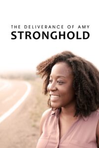 The Deliverance of Amy Stronghold 2021 one on netflix