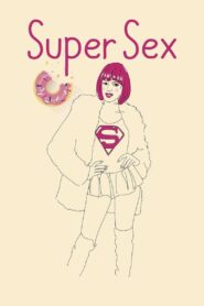 Super Sex 2016 one on netflix