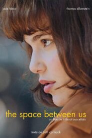 The Space Between Us 2016 one on netflix