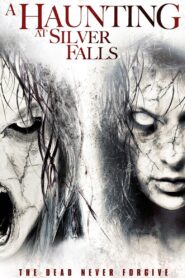 A Haunting at Silver Falls 2013 one on netflix