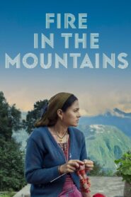 Fire in the Mountains 2022 one on netflix
