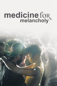 Medicine for Melancholy 2009 one on netflix