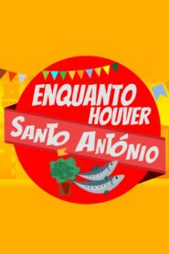 Enquanto Houver Santo António 2020 one on netflix