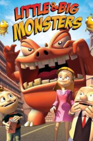 Little & Big Monsters 2009 one on netflix