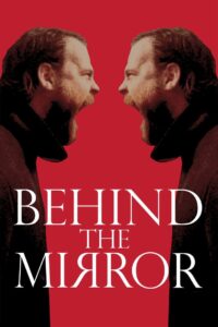 Behind the Mirror 2017 one on netflix