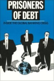 Prisoners of Debt: Inside the Global Banking Crisis 1983 one on netflix