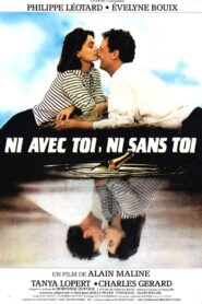 Ni avec toi, ni sans toi 1985 one on netflix