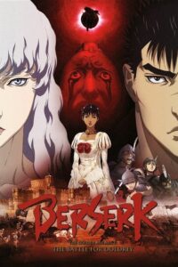 Berserk: The Golden Age Arc II – The Battle for Doldrey 2012 one on netflix