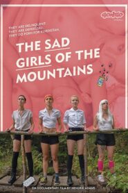 The Sad Girls of the Mountains 2019 one on netflix