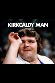 Kirkcaldy Man 2011 one on netflix