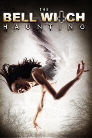 The Bell Witch Haunting 2013 one on netflix