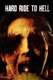 Hard Ride to Hell 2010 one on netflix