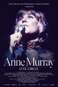 Anne Murray: Full Circle 2021 one on netflix