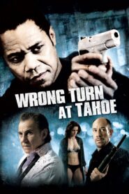 Wrong Turn at Tahoe 2009 one on netflix