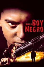 Anak ni Boy Negro 1997 one on netflix