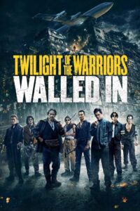 Twilight of the Warriors: Walled In 2024 one on netflix