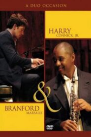 Harry Connick, Jr and Branford Marsalis : A Duo Occasion 2005 one on netflix